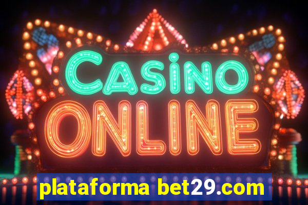 plataforma bet29.com